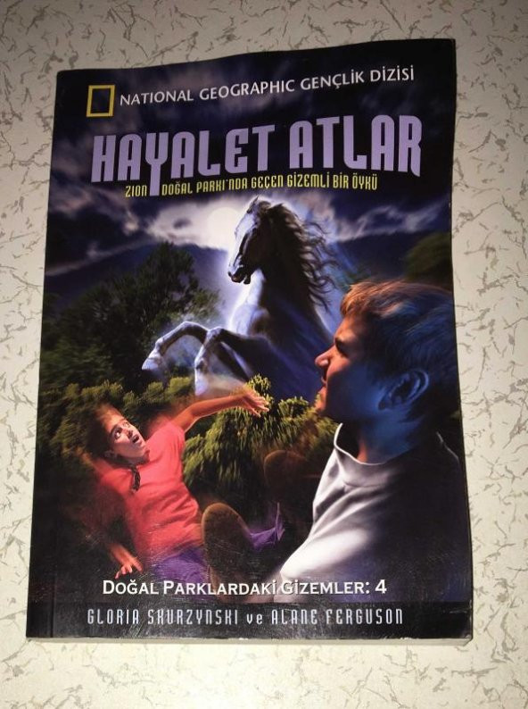 HAYALET ATLAR Zion Doğal Parkında Geçen Gizemli Bir Öykü [Doğal Parklardaki Gizemler 4]   ( İKİNCİ EL ÜRÜN )