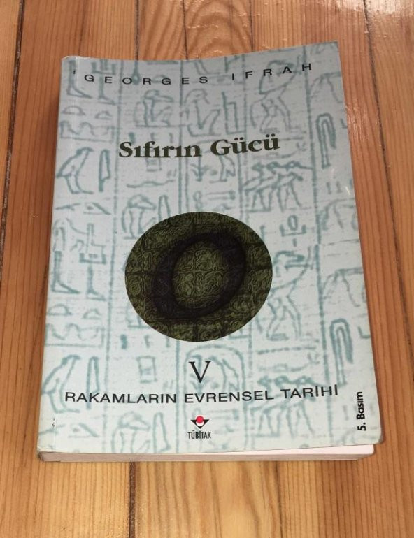 Rakamların Evrensel Tarihi V [5] SIFIRIN GÜCÜ   ( İKİNCİ EL ÜRÜN )