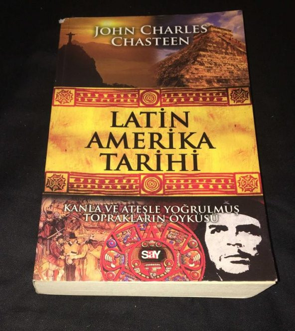 LATİN AMERİKA TARİHİ Kanla ve Ateşle Yoğrulmuş Toprakların Öyküsü   ( İKİNCİ EL ÜRÜN ) - 1