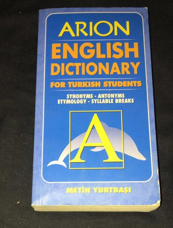 ENGLISH DICTIONARY FOR TURKISH STUDENTS Synonyms,Antonyms,Etymology,Syllable Breaks   ( İKİNCİ EL ÜRÜN )