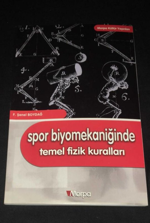 SPOR BİYOMEKANİĞİNDE TEMEL FİZİK KURALLARI   ( İKİNCİ EL ÜRÜN )