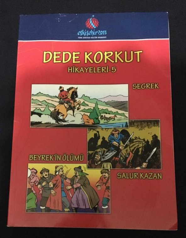 DEDE KORKUT HİKAYELERİ 5 Segrek - Beyrekin Ölümü - Salur Kazan [Çizgi Roman]   ( İKİNCİ EL ÜRÜN )