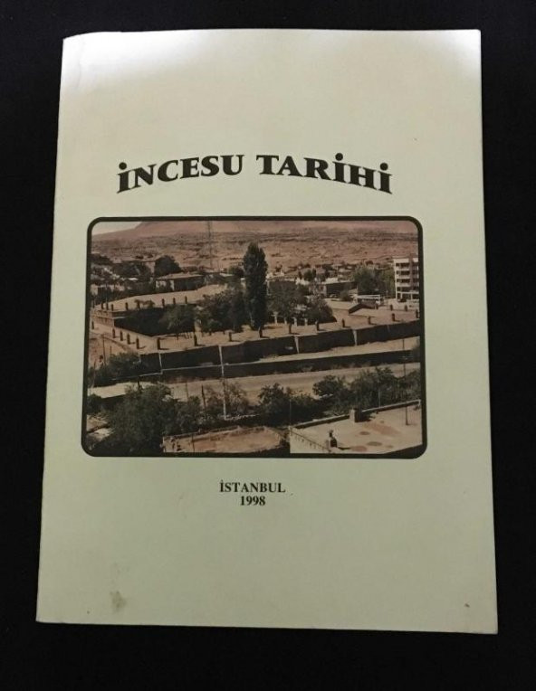 İNCESU TARİHİ   ( İKİNCİ EL ÜRÜN ) - 1