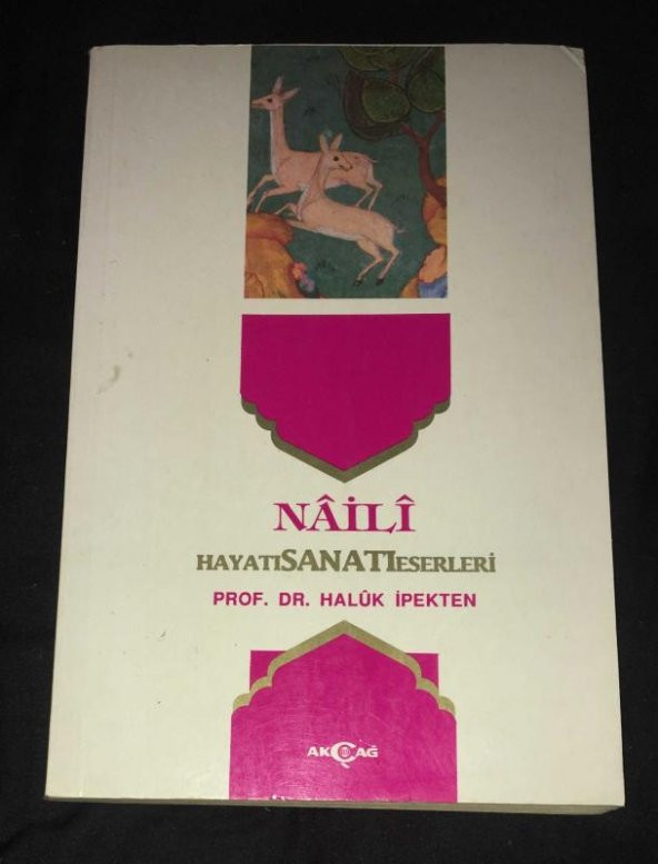 NAİLİ Hayatı Sanatı Eserleri   ( İKİNCİ EL ÜRÜN )