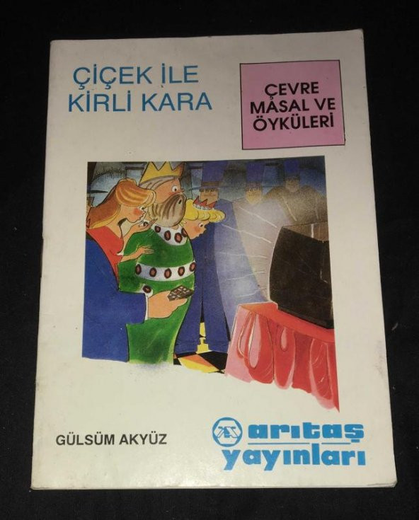 ÇİÇEK İLE KİRLİ KARA -Renkli,Resimli-   ( İKİNCİ EL ÜRÜN )