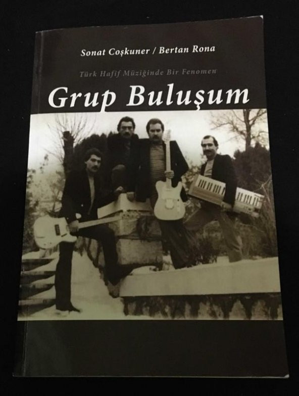 Türk Hafif Müziğinde Bir Fenomen GRUP BULUŞUM -İTHAFLI-İMZALI-   ( İKİNCİ EL ÜRÜN ) - 1