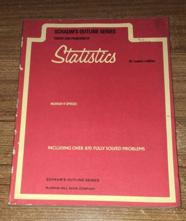 SCHAUMS OUTLINE OF THEORY AND PROBLEMS OF STATISTICS IN SI UNITS -INCLUDING OVER 870 FULLY SOLVED PROBLEMS   ( İKİNCİ EL ÜRÜN )