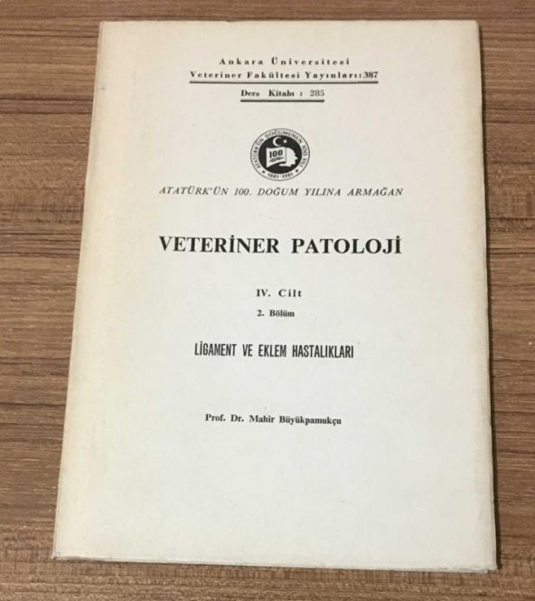 VETERİNER PATOLOJİ 4.Cilt 2.Bölüm LİGAMENT VE EKLEM HASTALIKLARI   ( İKİNCİ EL ÜRÜN )