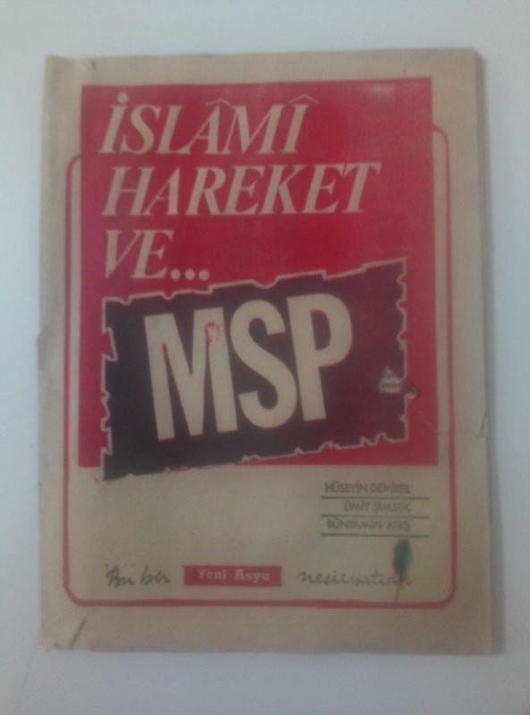 İslami Hareket ve MSP   ( İKİNCİ EL ÜRÜN )