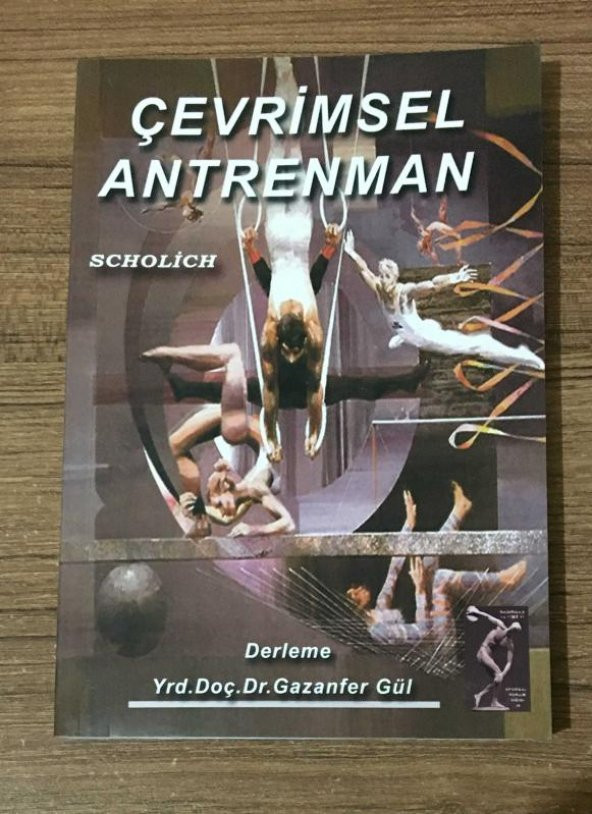 ÇEVRİMSEL ANTRENMAN Dairesel Antrenman [Düzenlenmiş Alıştırmalarla Kondisyon ve Dinçlik Kazanma]   ( İKİNCİ EL ÜRÜN )