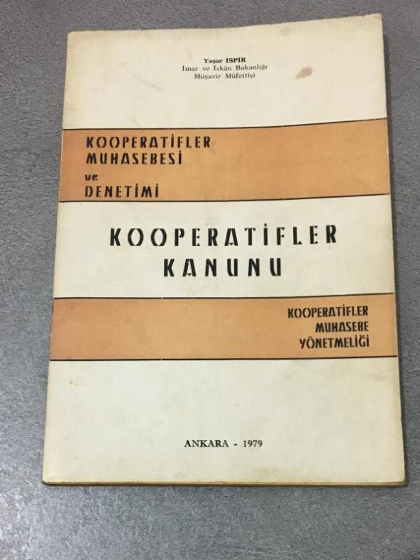 KOOPERATİFLER MUHASEBESİ VE DENETİMİ KOOPERATİFLER KANUNU KOOPERATİFLER MUHASEBE YÖNETMELİĞİ   ( İKİNCİ EL ÜRÜN )
