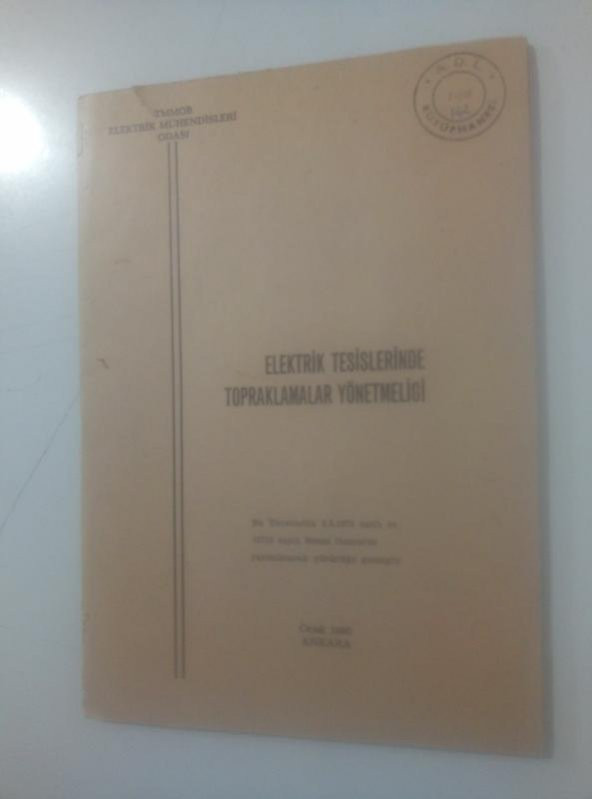 ELEKTRİK TESİSLERİNDE TOPRAKLAMALAR YÖNETMELİĞİ   ( İKİNCİ EL ÜRÜN )