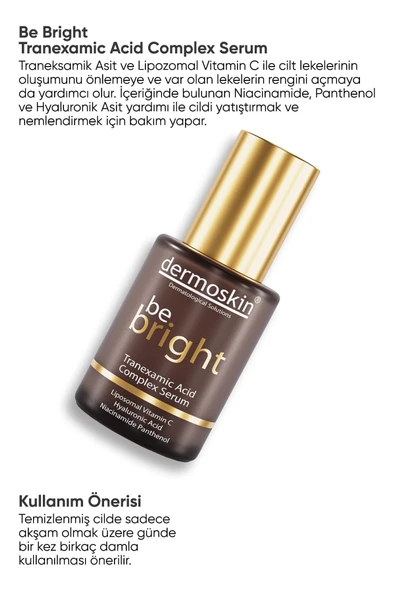 DERMOSKIN Be Bright Tranexamic Acid Complex Serum 30 Ml 8697796002992 - 3