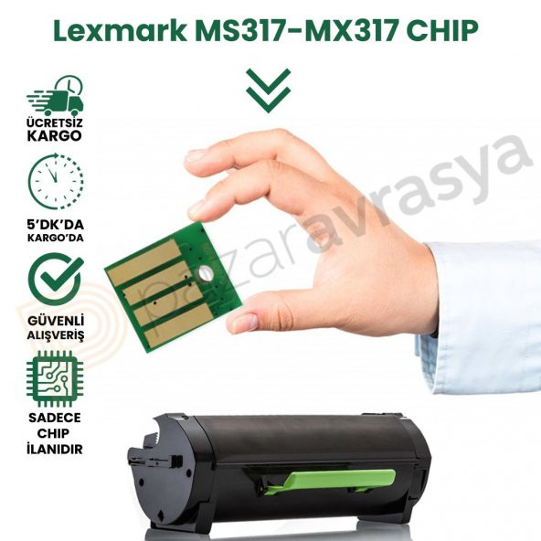 Chıp Lexmark Ms317/Mx317 Toner Çipi 2.500 Sayfa