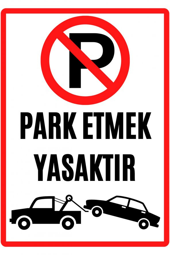 Emach Dizayn Garaj Kapısı Park Etmek Yasaktır Uyarı Ikaz Levhası PVC Kaplama A4