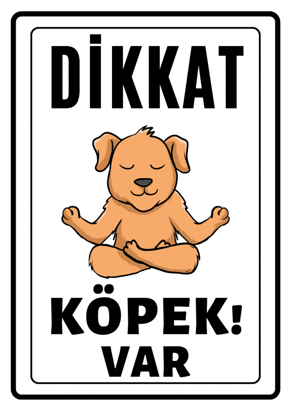 Emach Dizayn  Dikkat Köpek Var Uyarı ikaz Levhası PVC Kaplama A4 Yoga