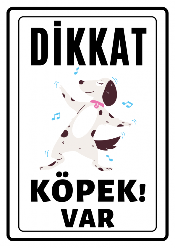 Emach Dizayn Dikkat Köpek Var Uyarı ikaz Levhası PVC Kaplama A4 Müzik Sever