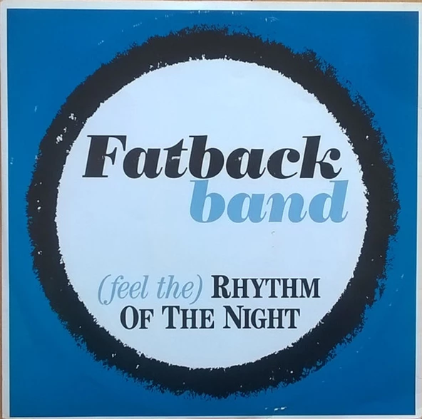 The Fatback Band – (Feel The) Rhythm Of The Night - 	Funk, Disco tarz Plak alithestereo