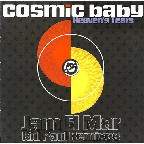 Cosmic Baby – Heaven's Tears (Jam El Mar Kid Paul Remixes) - Trance tarz Plak alithestereo