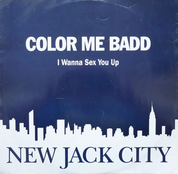 New Jack City - Color Me Badd – I Wanna Se-x You Up - RnB/Swing Hip Hop tarz Plak alithestereo