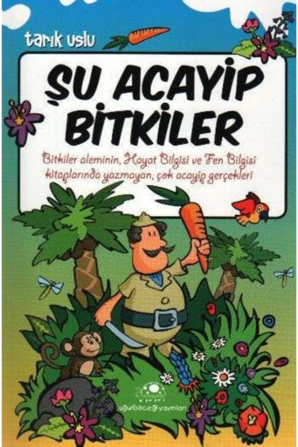 Şu Acayip Bitkiler / - 1
