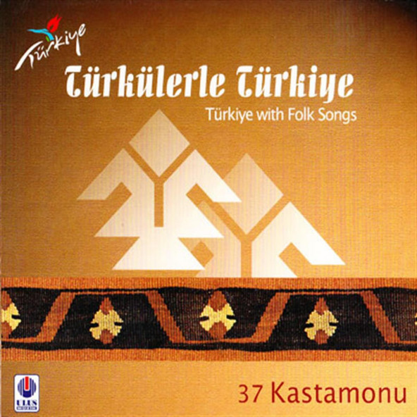 TÜRKÜLERLE TÜRKİYE (TÜRKİYE WITH FOLK SONGS) - 37 KASTAMONU  (CD)