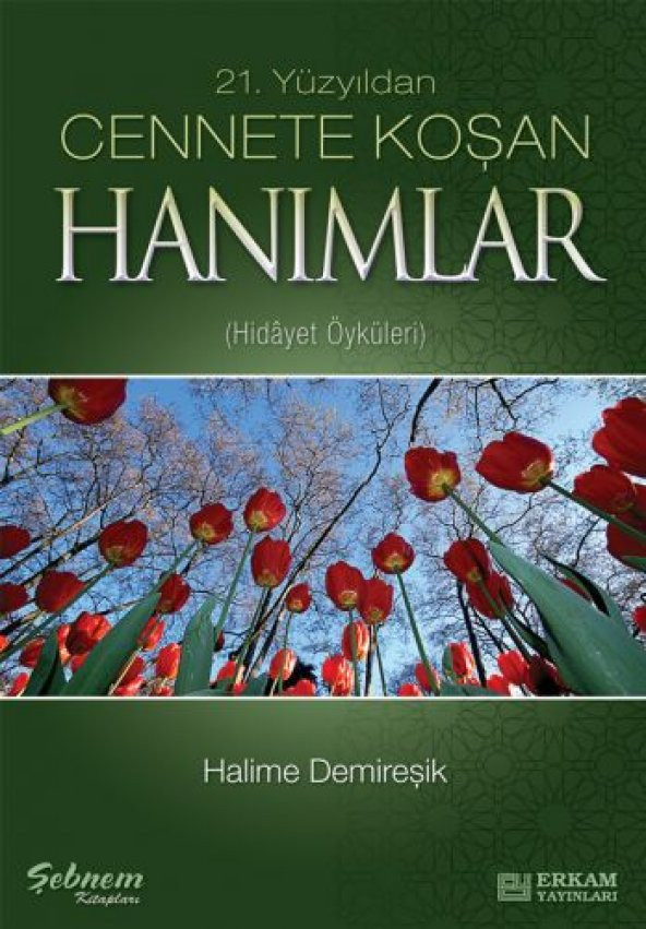 Cennete Koşan Hanımlar - Halime Demireşik