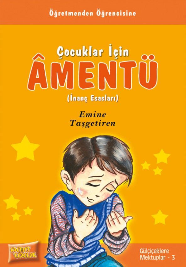 Çocuklar İçin Âmentü (İnanç Esasları) - Emine Taşgetiren