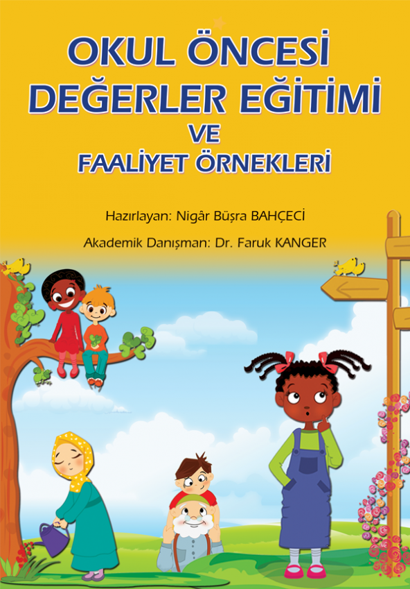 Okul Öncesi Değerler Eğitimi ve Faaliyet Örnekleri - Nigar Büşra Bahçeci