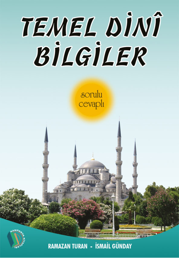 Temel Dini Bilgiler (Sorulu - Cevaplı) - Ramazan Turan, İsmail Günday