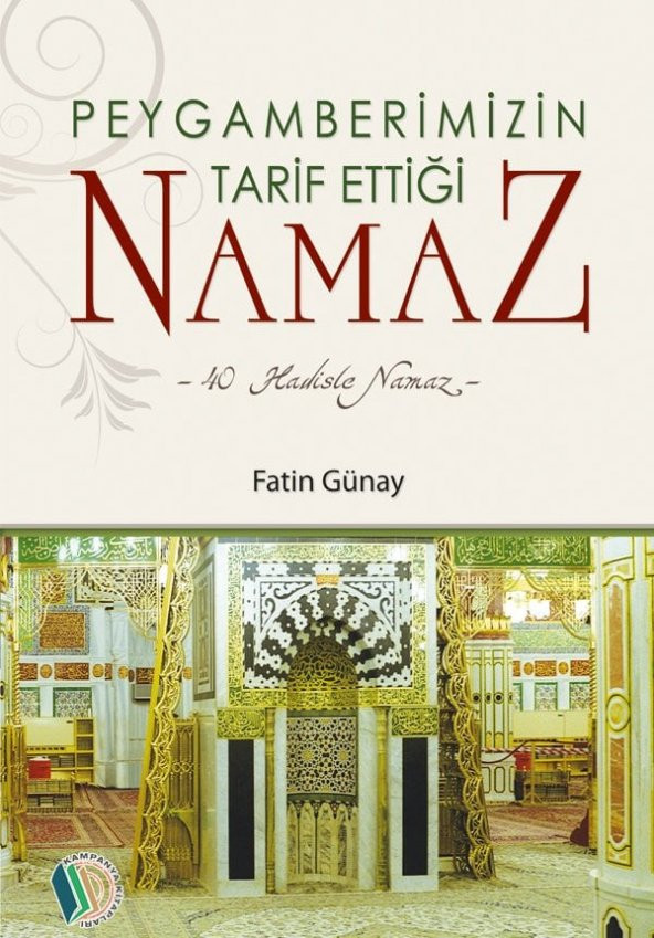 Peygamberimizin Tarif ettiği Namaz - Fatin Günay