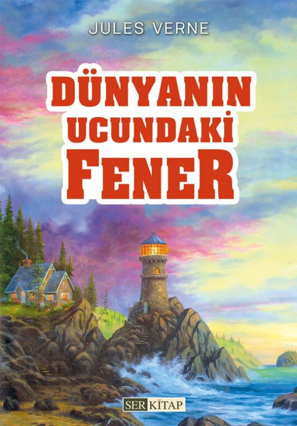 Dünyanın Ucundaki Fener - Jules Verne