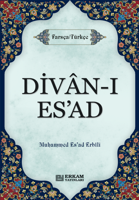 Divan-ı Esad - Muhammed Esad Erbili