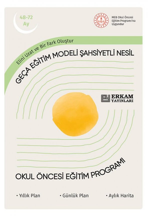 Geça Eğitim Modeli Şahsiyetli Nesil - Okul Öncesi Eğitim Programı (48-72 Ay)