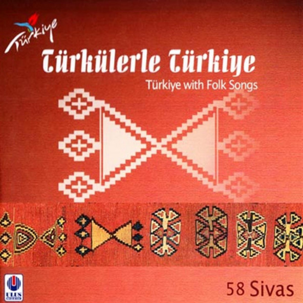 TÜRKÜLERLE TÜRKİYE (TÜRKİYE WITH FOLK SONGS) - 58 SİVAS (CD)