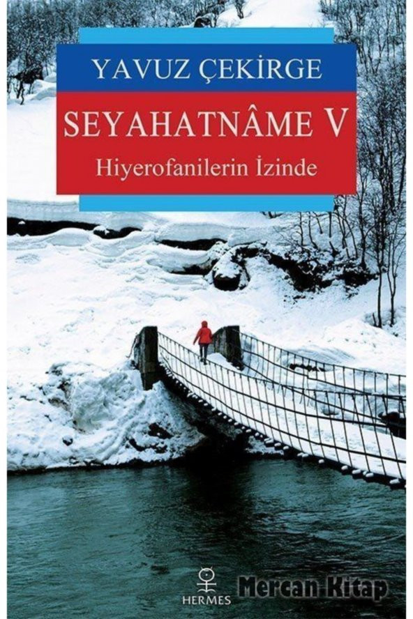 Seyahatname V & Hiyerofanilerin Izinde