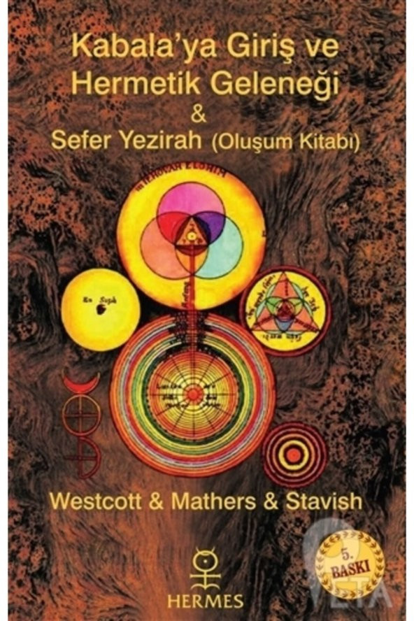 Kabalaya Giriş Ve Hermetik Geleneği - Sefer Yezirah Oluşum Kitabı