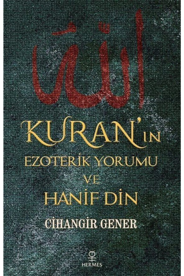 Kuranın Ezoterik Yorumu Ve Hanif Din