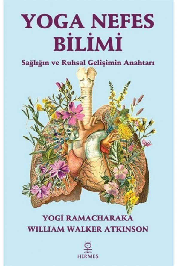 Yoga Nefes Bilimi & Sağlığın Ve Ruhsal Gelişimin Anahtarı