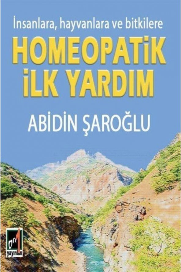 İnsanlara Hayvanlara Ve Bitkilere Homeopatik İlk Yardım