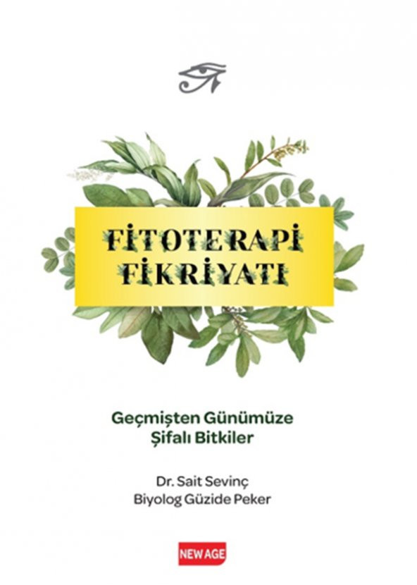 Fitoterapi Fikriyatı - Geçmişten Günümüze Şifali Bitkiler