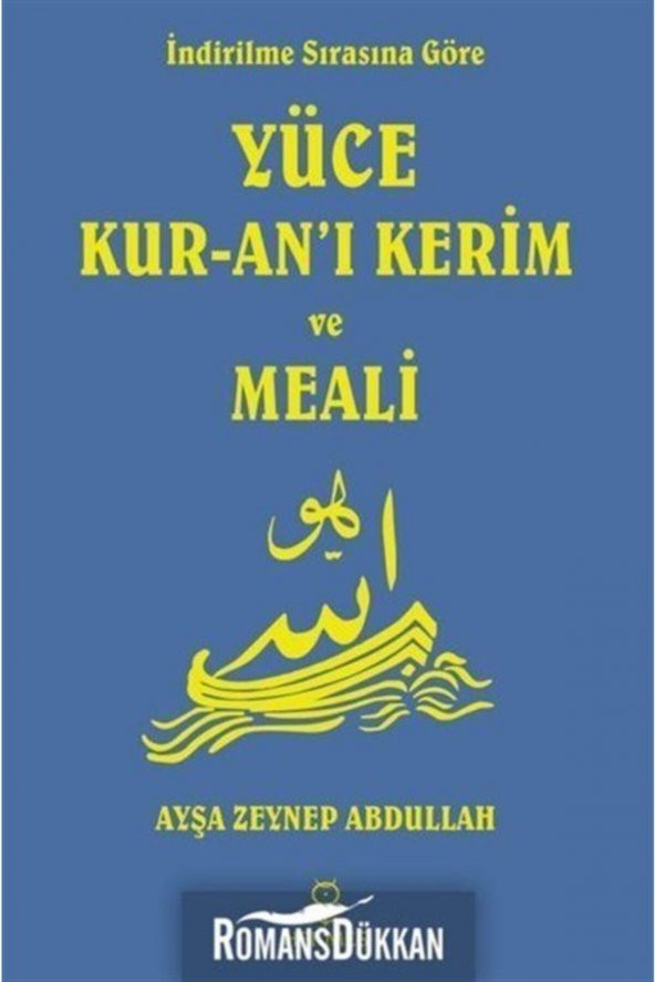 İndirilme Sırasına Göre Yüce Kuran-ı Kerim ve Meali