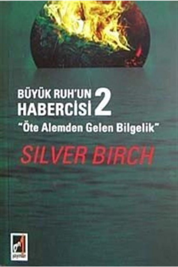 Büyük Ruhun Habercisi 2 Öte Alemden Gelen Bilgelik - Silver Birch