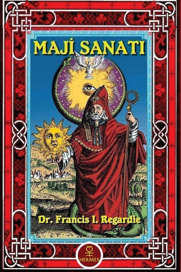 Maji Sanatı - Francis I. Regardie