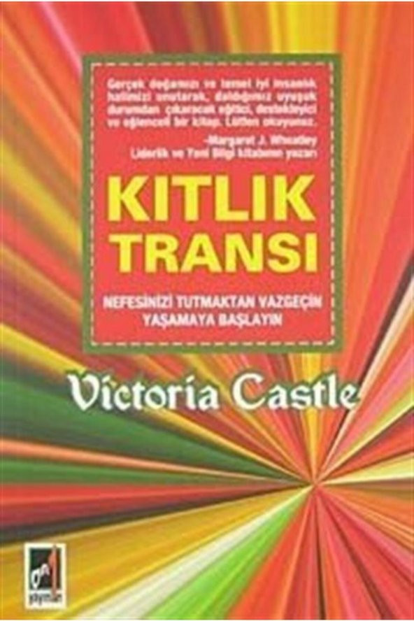 Kıtlık Transı & Nefesinizi Tutmaktan Vazgeçin Yaşamaya Başlayın