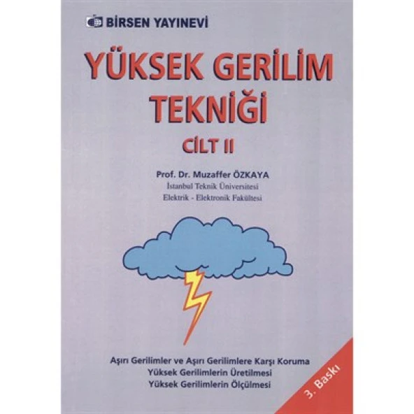 Yüksek Gerilim Tekniği Cilt 2  Prof. Dr. Muzaffer Özkaya