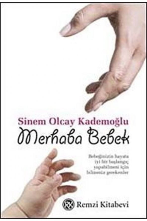 Remzi Kitabevi Merhaba Bebek - Sinem Olcay Kademoğlu