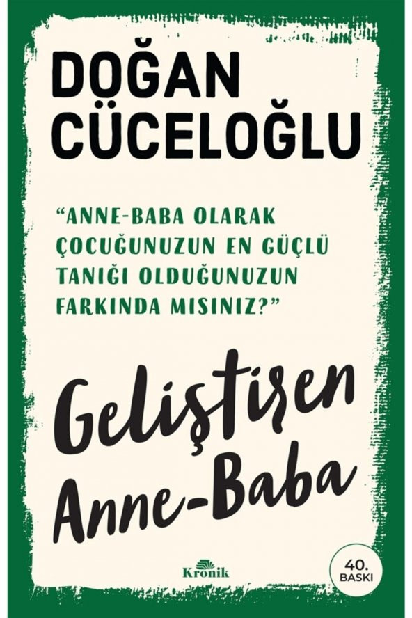 Kronik Kitap Geliştiren Anne-baba - Doğan Cüceloğlu 9786257631532