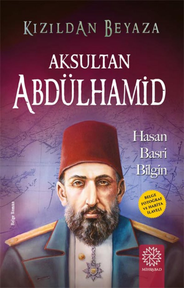 AKSULTAN ABDÜLHAMİD (KIZILDAN BEYAZA)