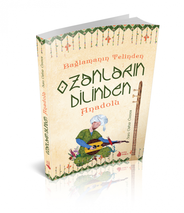 BAĞLAMANIN TELİNDEN OZANLARIN DİLİNDEN ANADOLU - 2